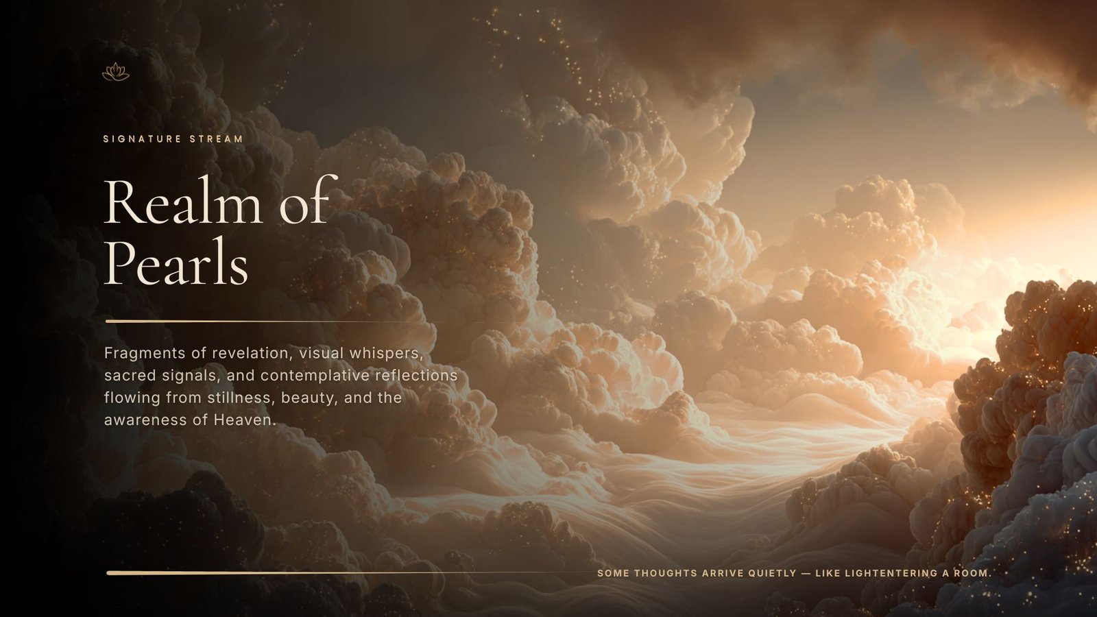 Realm of Pearls — contemplative heavenly landscape filled with golden light, clouds, sacred stillness, and visual whispers inspired by Heaven.